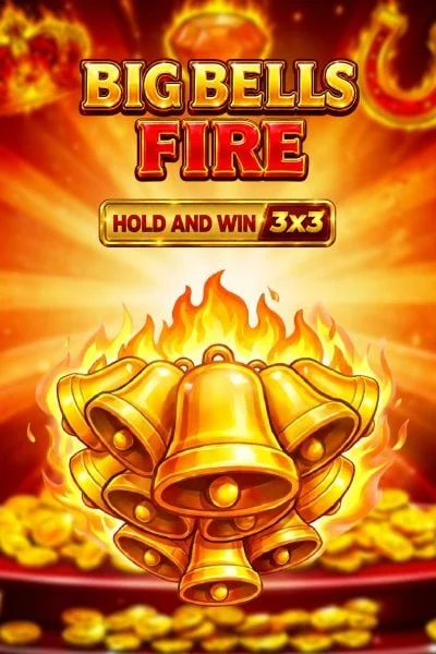 Big Bells Fire Hold and Win
