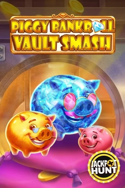 Piggy Bankroll Vault Smash