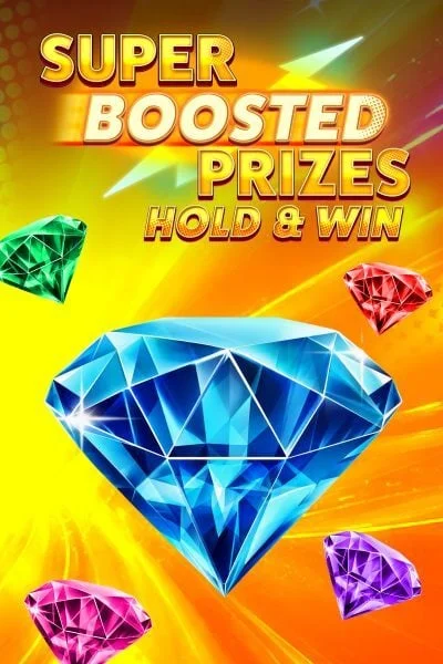 Super Boosted Prizes Hold and Win